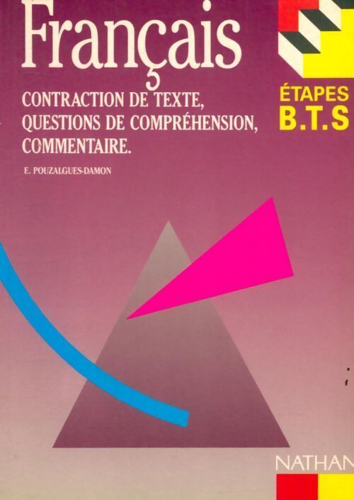 Français. Contraction de texte questions de compréhension commentaire - Evelyne Pouzalgues-Damon - Livre