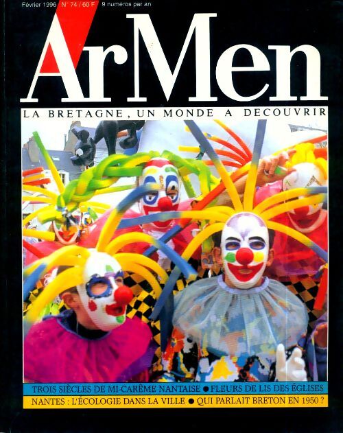 ArMen n°74 : 3 siècles de mi-carême nantaise / Fleurs de lis des églises / ... - Collectif - Livre