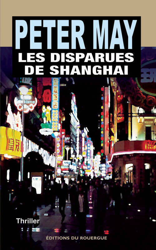 Les disparues de Shanghaï - Peter May - Livre