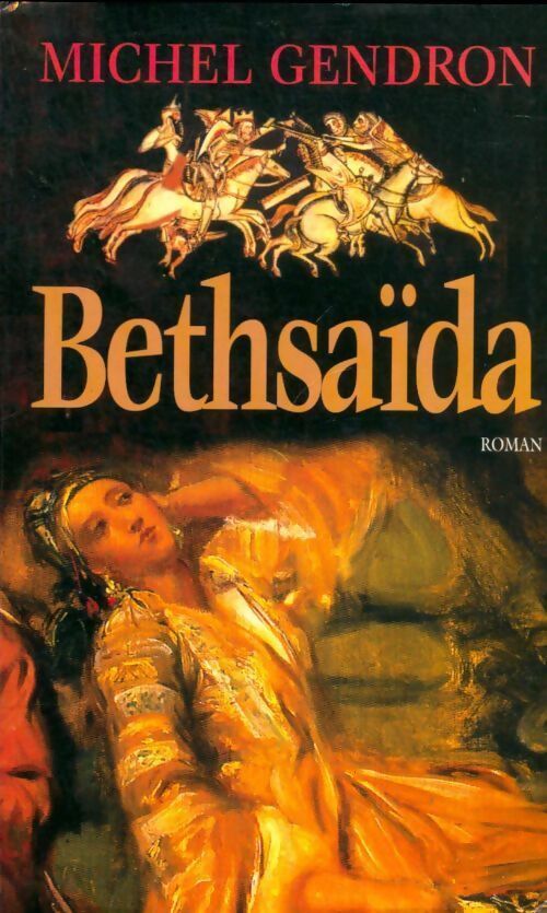 Bethsaïda - Michel Gendron - Livre