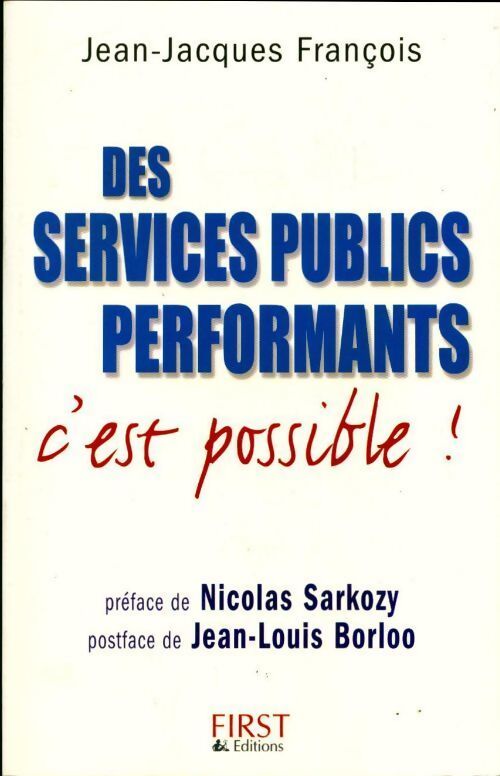Des services publics performants : C'est possible ! - Jean-Jacques François - Livre