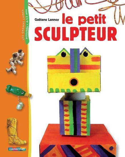 Le petit sculpteur - Gaëtane Lannoy - Livre