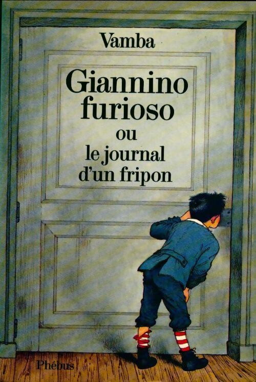 Giannino Furioso ou le journal d'un fripon - Vamba - Livre