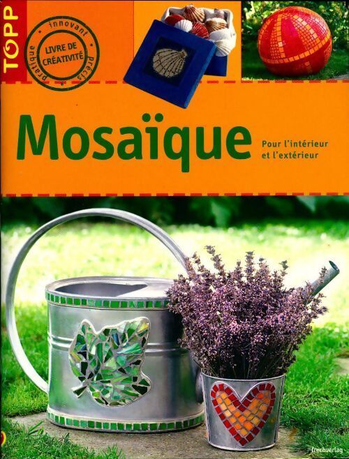 Mosaïque : Pour l'intérieur et l'extérieur - Gisela Heim - Livre