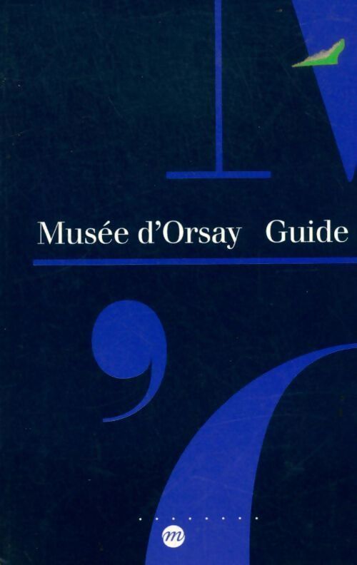 Guide du musée d'Orsay - Collectif - Livre
