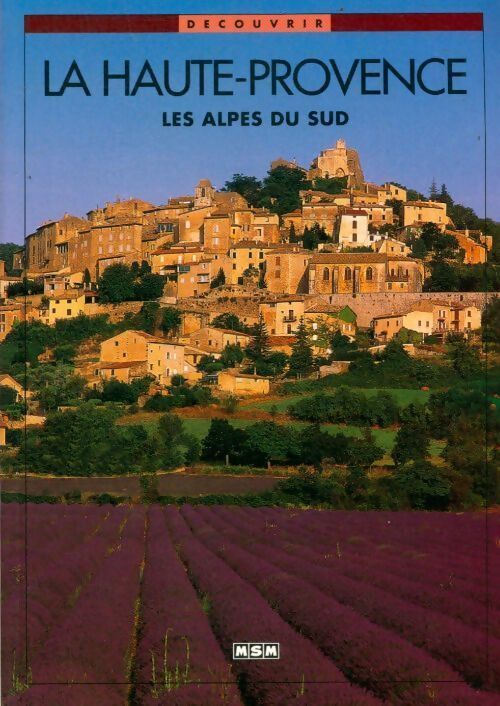 La Haute-Provence - Claude Dubut - Livre