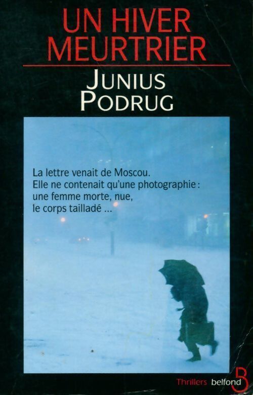 Un hiver meurtrier - Junius Podrug - Livre