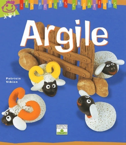 Argile - Patricia Vibien - Livre