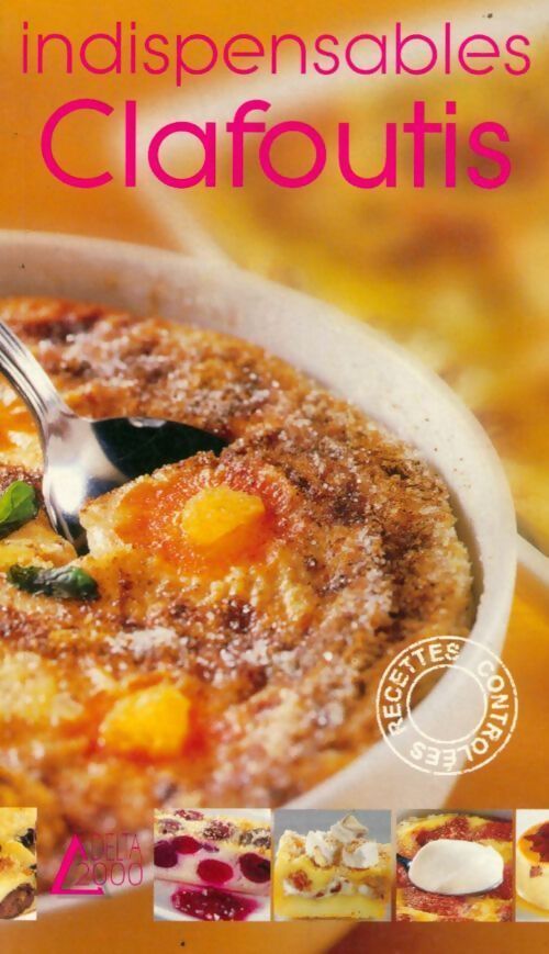 Indispensables clafoutis - Christine kerfant - Livre