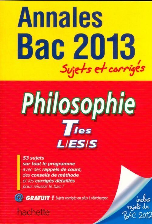Philosophie Terminales L, ES, S sujets et corrigés 2013 - Lisa Klein - Livre