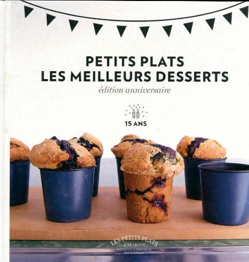 Petits plats  : es meilleurs desserts - Collectif - Livre