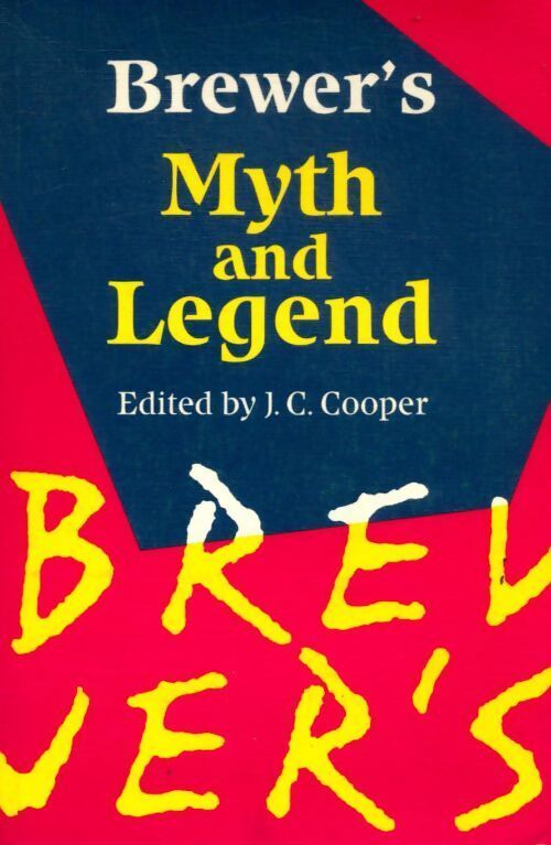Brewer's book of myth and legend - Ebenezer Cobham Brewer - Livre
