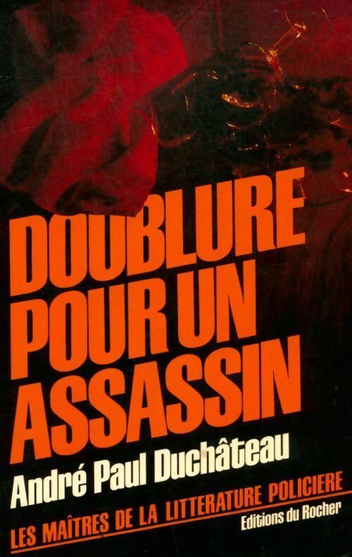 Doublure pour un assassin - A. P. (André Paul) Duchâteau - Livre