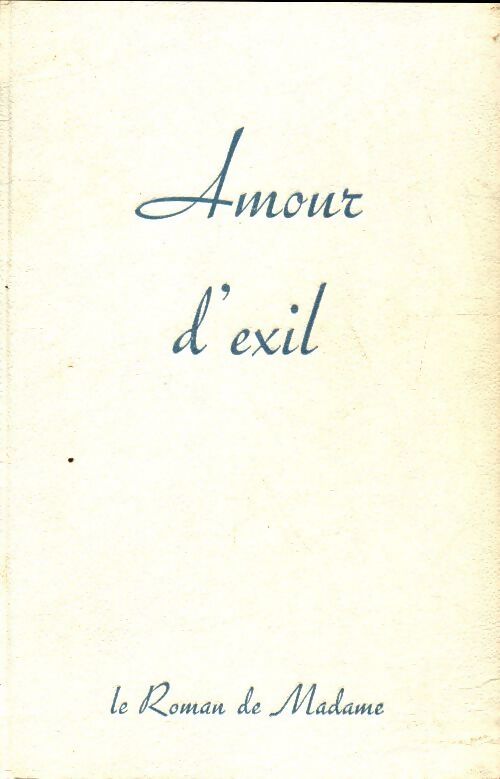 Amour d'exil - Claude Langel - Livre