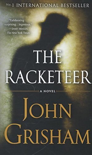 The racketeer - John Grisham - Livre