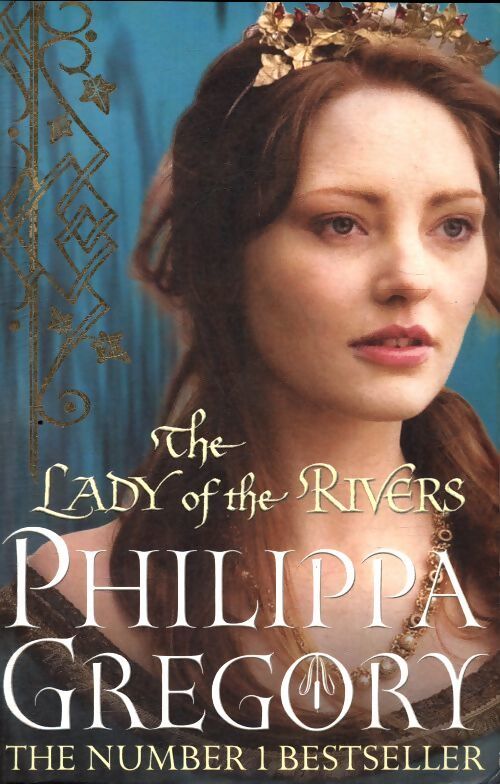 The lady of the rivers - Philippa Gregory - Livre