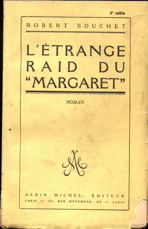 L étrange raid du Margaret - Pierre Bouchardon - Livre