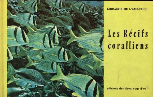 Les récifs coralliens - Alfred Butterfield - Livre