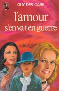 L'amour s'en va-t-en guerre - Guy Des Cars - Livre