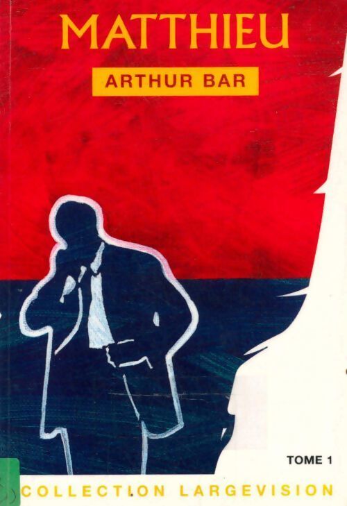 Matthieu - Arthur Bar - Livre