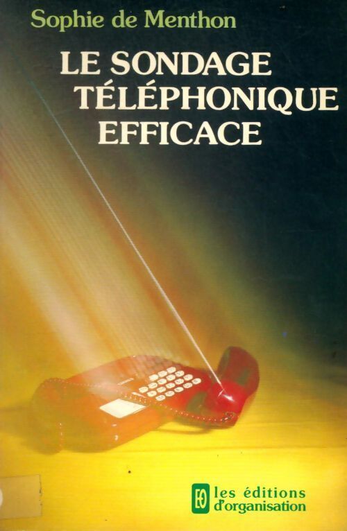 Le sondage téléphonique efficace - Sophie De Menthon - Livre