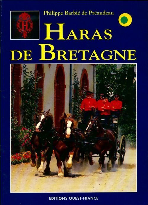 Haras de Bretagne - Philippe Barbié De Préaudeau - Livre