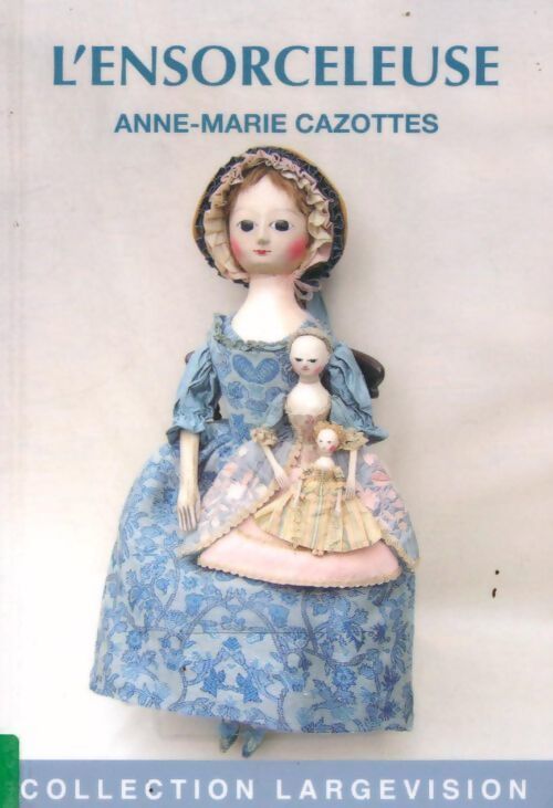 L'ensorceleuse - Anne-Marie Cazottes - Livre