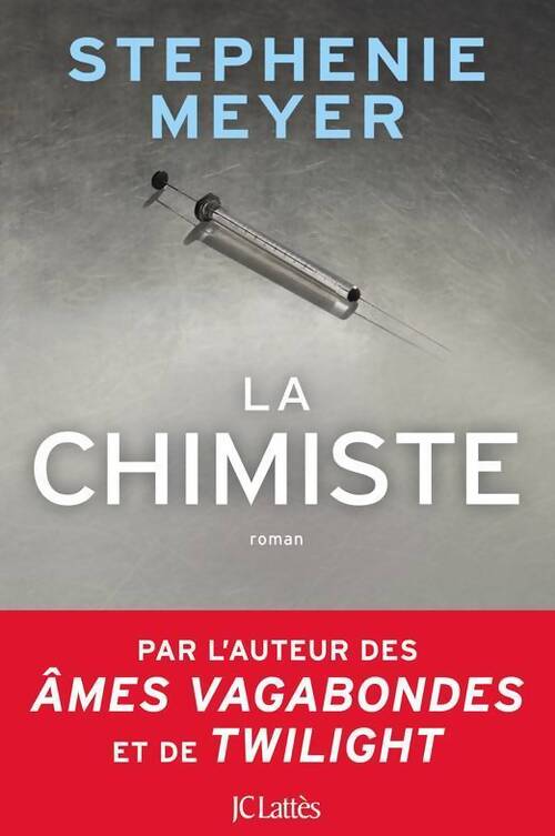 La chimiste - Stephenie Meyer - Livre
