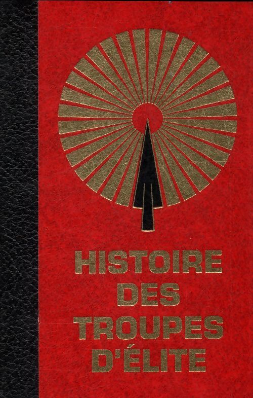 Histoire des troupes d'élite Tome III - Collectif - Livre