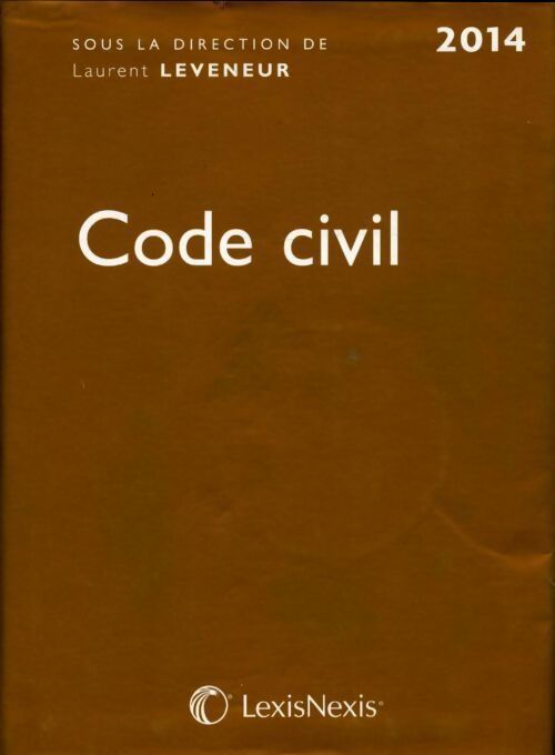 Code civil 2014 bronze - Laurent Leveneur - Livre