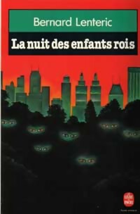 La nuit des enfants rois - Bernard Lenteric - Livre