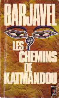 Les chemins de Katmandou - René Barjavel - Livre