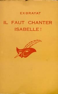 Il faut chanter Isabelle ! - Charles Exbrayat - Livre