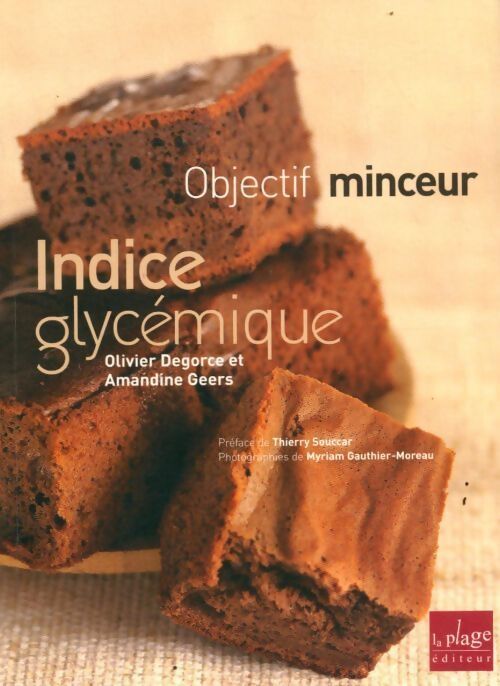 Indice glycémique - Olivier Degorce - Livre