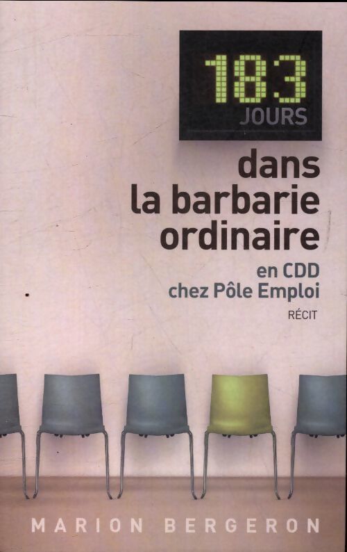 183 jours dans la barbarie ordinaire - Marion Bergeron - Livre