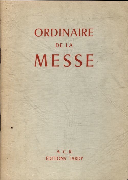 Ordinaire de la messe - Collectif - Livre