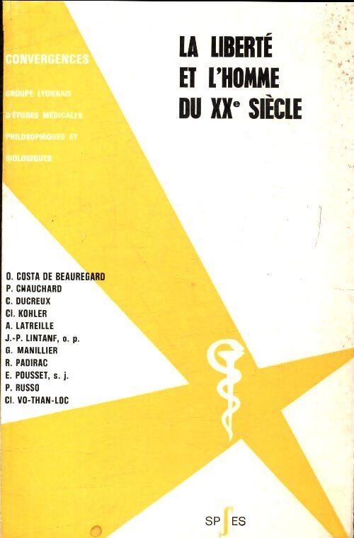 La liberté et l' homme du XXe siècle - Collectif - Livre