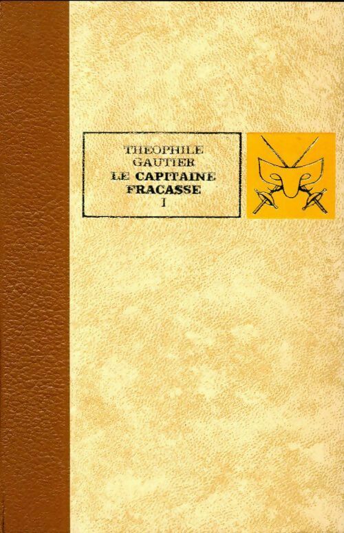 Le capitaine Fracasse - Théophile Gautier - Livre