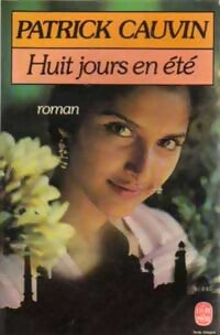 Huit jours en été - Patrick Cauvin - Livre