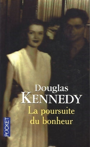 La poursuite du bonheur - Douglas Kennedy - Livre