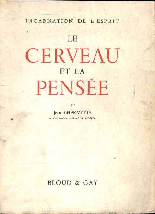 Le cerveau et la pensée - Jean Lhermitte - Livre