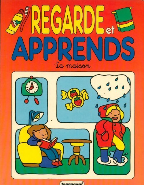 Regarde et apprends : La maison - Collectif - Livre
