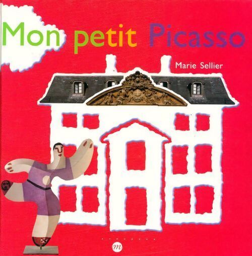 Mon petit Picasso - Marie Sellier - Livre