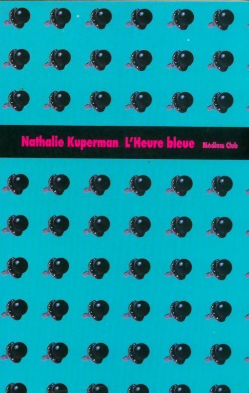 L'heure bleue - Nathalie Kuperman - Livre