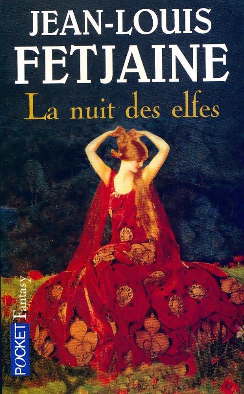 La trilogie des elfes Tome II : La nuit des elfes - Jean-Louis Fetjaine - Livre