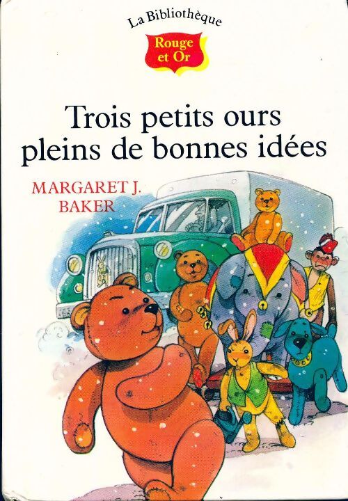 Trois petits ours pleins de bonnes idées - Margaret J. Baker - Livre
