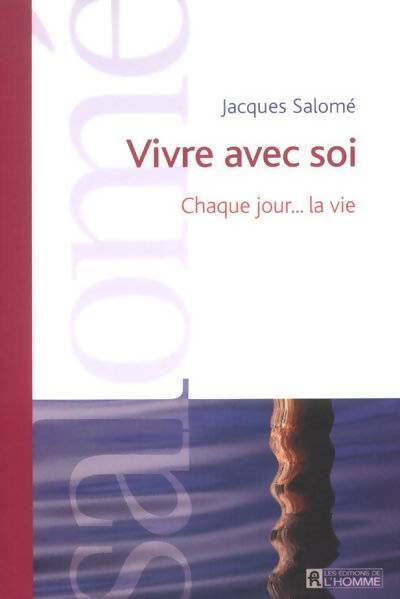 Vivre avec soi - Jacques Salomé - Livre