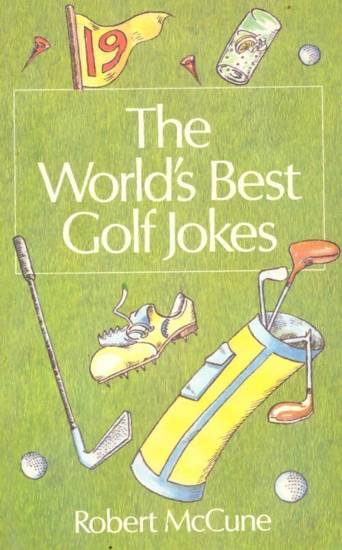 The world's best golf jokes - Robert McCune - Livre