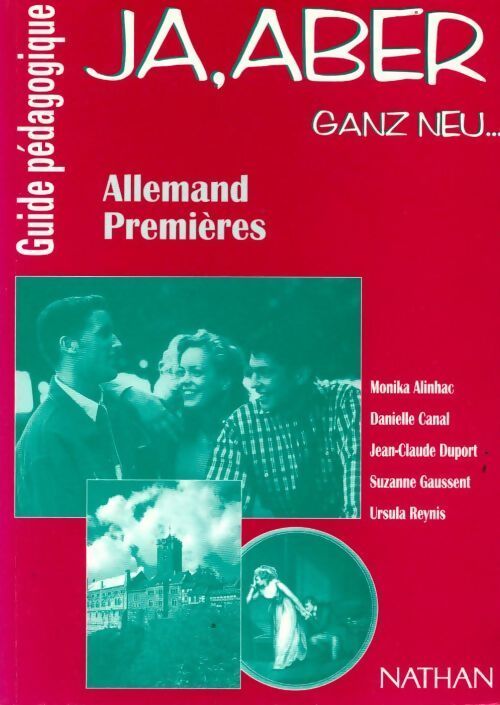 Ja, aber ganz neu Allemand 1ère lv1. Guide pédagogique - Collectif - Livre