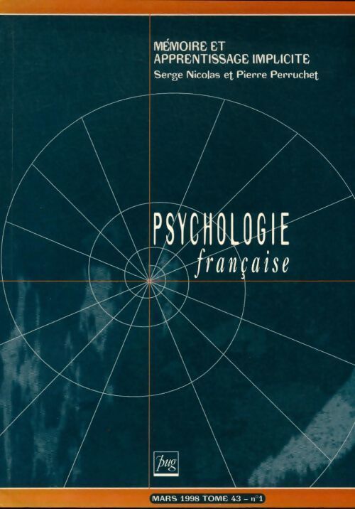 Psychologie française n°43-1 : Mémoire et apprentissage implicite - Collectif - Livre